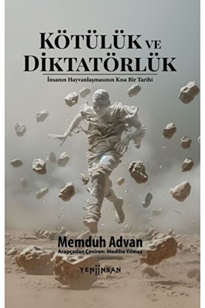 Yeni İnsan Yayınevi Kötülük ve Diktatörlük
