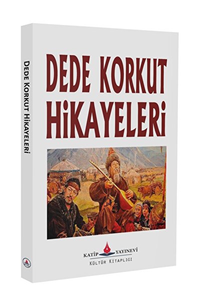 Katip yayinevi Dede Korkut Hikayeleri ( 13 Hikaye - 96 Sayfa - Tam Metin )