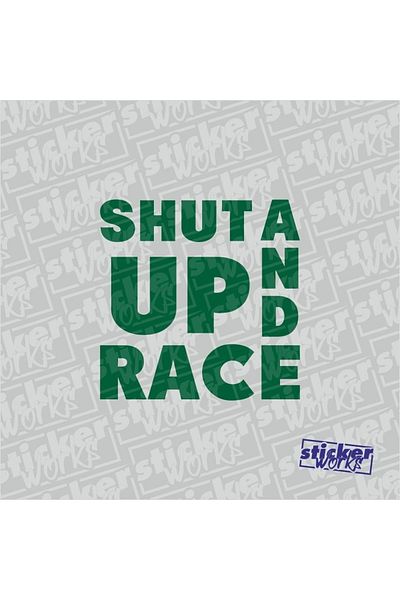 Sticker Works Autocolant cu hologramă Shut Up And Race