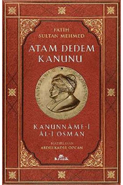 Kronik Kitap Atam Dedem Kanunu - Kanunname-i Al-i Osman