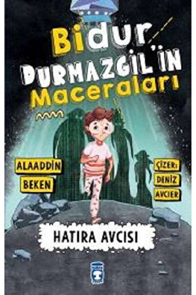 Timaş Çocuk Bidur Durmazgil'in Maceraları - Hatıra Avcısı