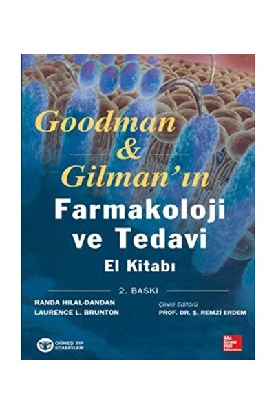 Güneş Tıp Kitabevleri Goodman & Gilman'ın Farmakoloji Ve Tedavi El Kitabı