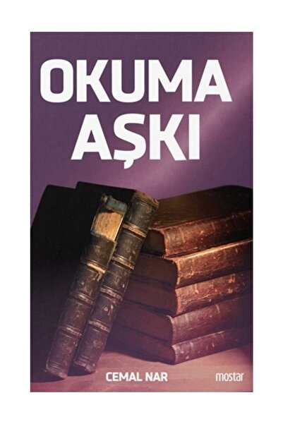 Mostar Yayınları Okuma Aşkı | Cemal Nar