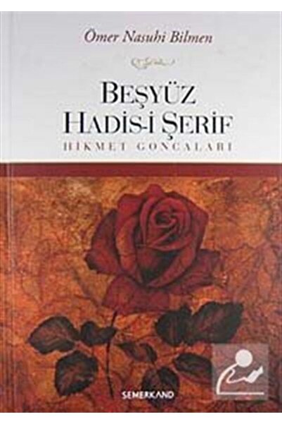 Semerkand Yayınları Beşyüz Hadisi Şerif | Ömer Nasuhi Bilmen
