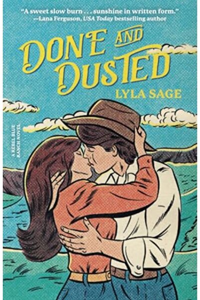 Penguin Random House Done And Dusted A Rebel Blue Ranch Novel