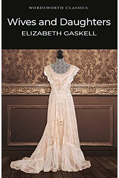 Çbs Wives And Daughters Wordsworth Classics