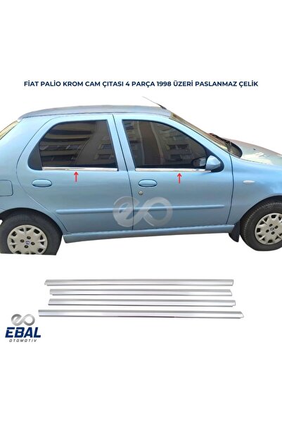 EBAL OTO AKSESUAR Fiat Palio Krom Cam Çıtası 4 Prç. 1998 Üzeri P. Çelik