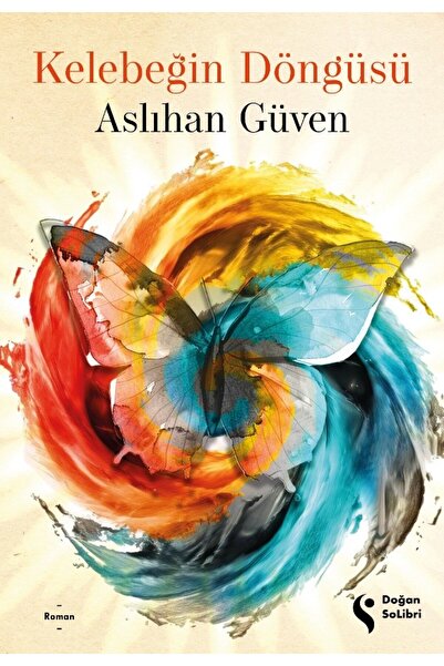 Generic Brand Kelebeğin Döngüsü Kitabı Aslıhan Güven Doğan Solibri Yayınları ...