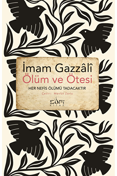Sufi Kitap Ölüm ve Ötesi kitabı güncel İmam Gazali Din Kitapları