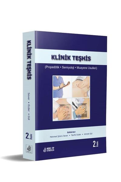 Nobel Tıp Kitabevleri Klinik Teşhis (Propedötik, Semiyoloji, Muayene Usulleri) 2.Baskı