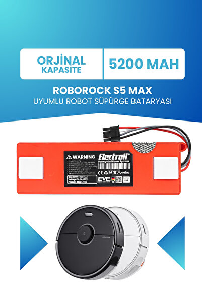 ELECTROLL Roborock S5 Max Uyumlu Batarya (ORJİNAL KAPASİTE) 5200mah Kutulu Robot Süpürge Pil Değişimi