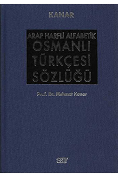 Say Yayınları Arap Harfli Alfabetik Osmanlı Türkçesi Sözlüğü Büyük Boy (Ciltli)