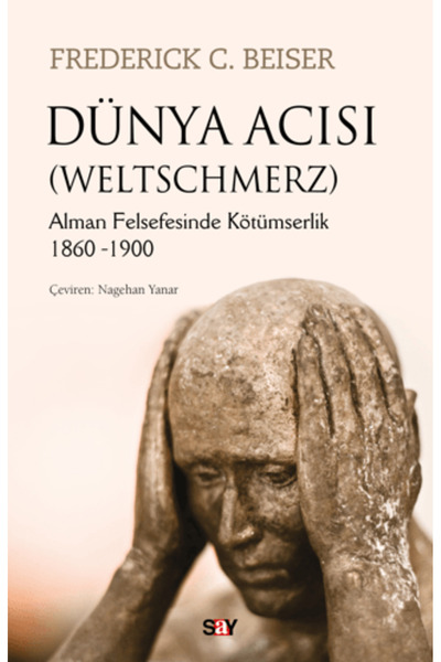 Say Yayınları Dünya Acısı (Weltschmerz)