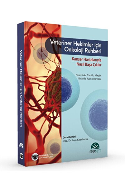 Güneş Tıp Kitabevi Veteriner Hekimler Için Onkoloji Rehberi