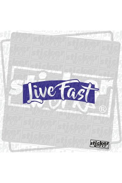 Sticker Works Autocolant Live Fast