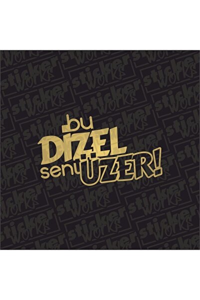 Sticker Works هذا هو ملصق ديزل فوقك