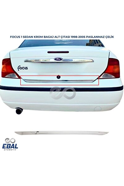 EBAL OTO AKSESUAR Ford Focus 1 Krom Bagaj Alt Çıtası 1998-2005 Arası P.Çelik(...
