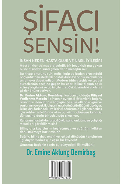 Genel Markalar Şifacı Sensin! Ruhun Bedene Mesajları - Hastalıkların Bilinç Dışı Nedenleri