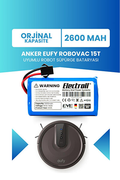 ELECTROLL Eufy Robovac 15t Uyumlu Batarya (ORJİNAL KAPASİTE) 2600mah Pil Robo...