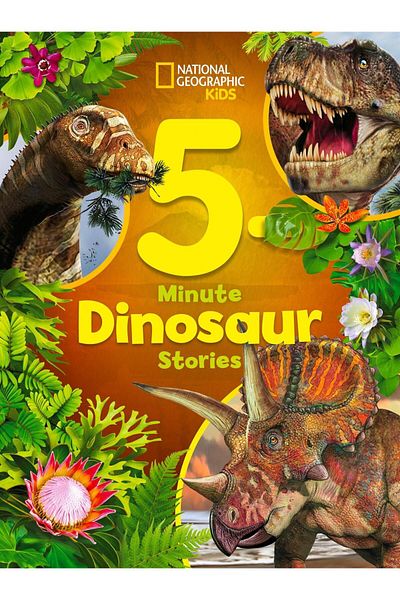 NATIONAL GEOGRAPHIC Kids 5-Minute Dinosaur Stories - 5-Minute Stories