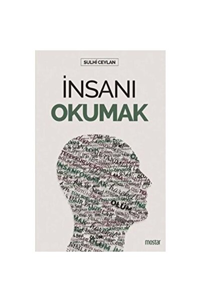 Mostar Yayınları İnsanı Okumak | Sulhi Ceylan