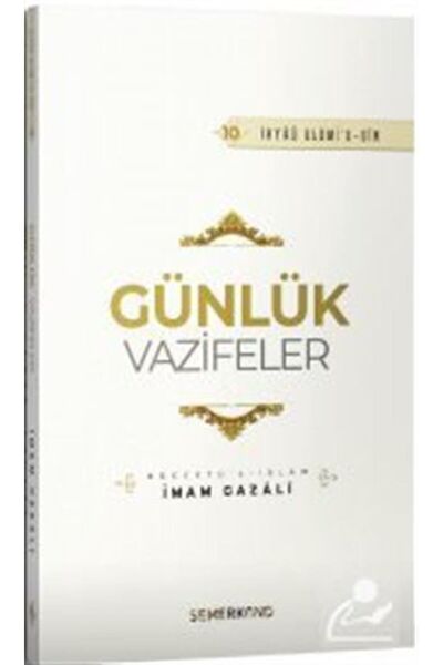 Genel Markalar Günlük Vazifeler | İhya-u Ulumiddin | İmam Gazali