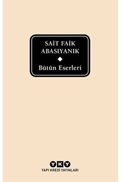 Yapı Kredi Yayınları Bütün Eserleri - Sait Faik Abasıyanık