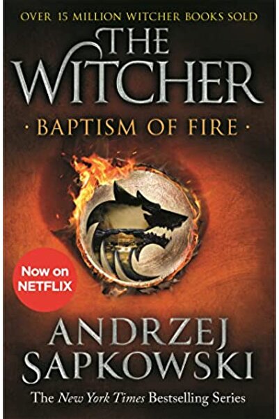 Hachette Distribution Baptism Of Fire Witcher 3 Now A Major Netflix Show