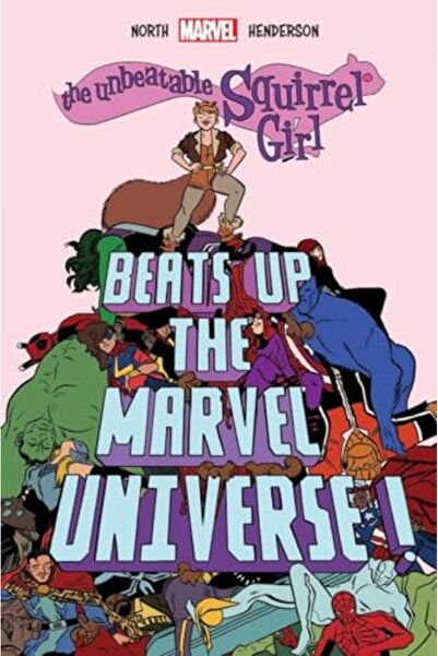 Penguin Random House The Unbeatable Squirrel Girl Beats Up The Marvel Universe