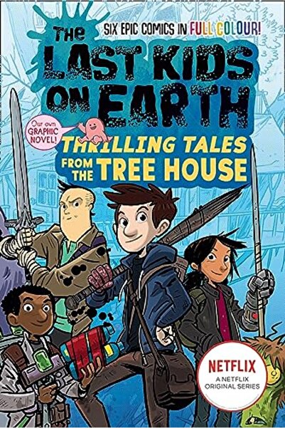 Harper Collins Last Kids On Earth Thrilling Tales From The Tree House