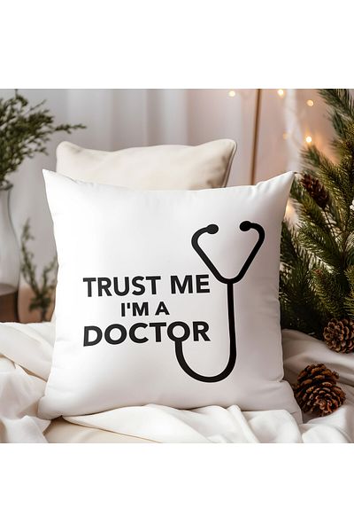 qoeuyl boutique Trust Me I'M a Doctor Doctor Printed Fiber Filled Gift Pillow