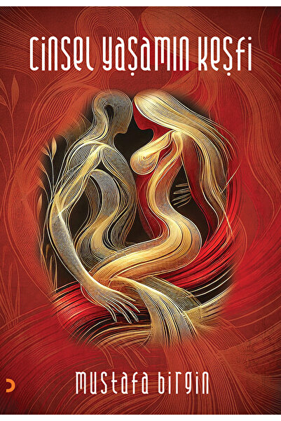 Cinius Yayınları Cinsel Yaşamın Keşfi & Mustafa Birgin