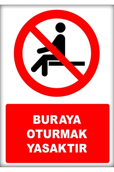Rana İkra Art Sitting Prohibited Warning Sign (A4) (Pvc Coated)