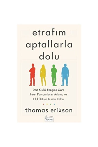 Koridor Yayıncılık Etrafım Aptallarla Dolu:Dört Kişilik Rengine Göre İnsan Da...