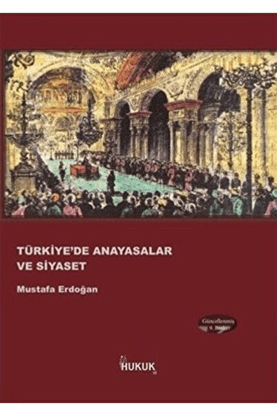 Generic Brand Türkiye'de Anayasalar ve Siyaset Kitabı Mustafa Erdoğan Hukuk Y...
