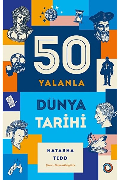 Orenda 50 Yalanla Kısa Dünya Tarihi kitabı güncel Natasha Tidd Tarih Kitapları