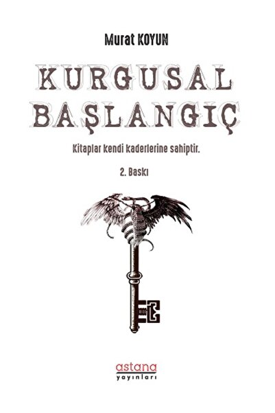 Astana Yayınları Kurgusal Başlangıç Kitabı Murat Koyun Astana Yayınları Kitap...