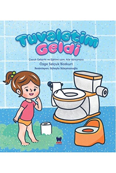 Net Çocuk Yayınları Tuvaletim Geldi Kitabı Özge Selçuk Bozkurt Net Çocuk Yayı...