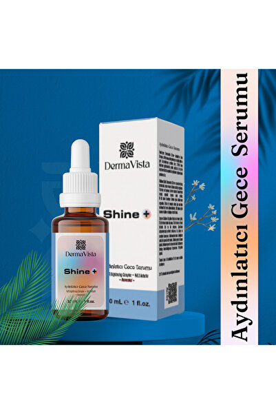 DermaVista Shine+ Aydınlatıcı Gece Serumu
