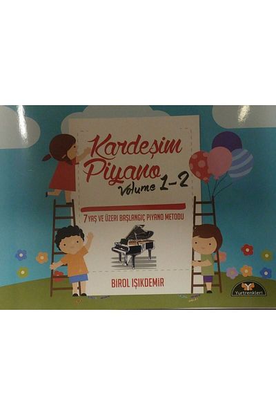 Yurtrenkleri Yayınevi Birol Işikdemi̇r - Beginner Piano Guide for Ages 7 and Above
