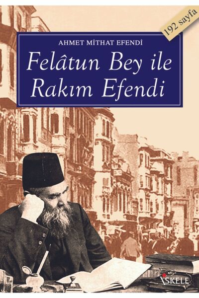 İskele Yayıncılık Felatun Bey Ile Rakım Efendi