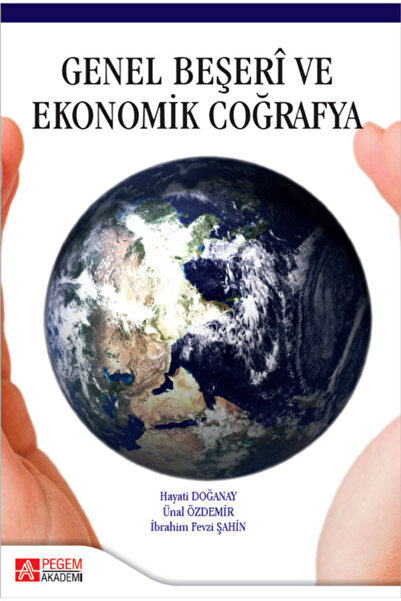 Pegem Akademi Yayıncılık Genel Beşeri ve Ekonomik Coğrafya