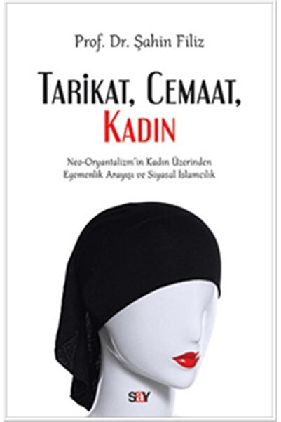 Say Yayınları Tarikat, Cemaat, Kadın - Şahin Filiz