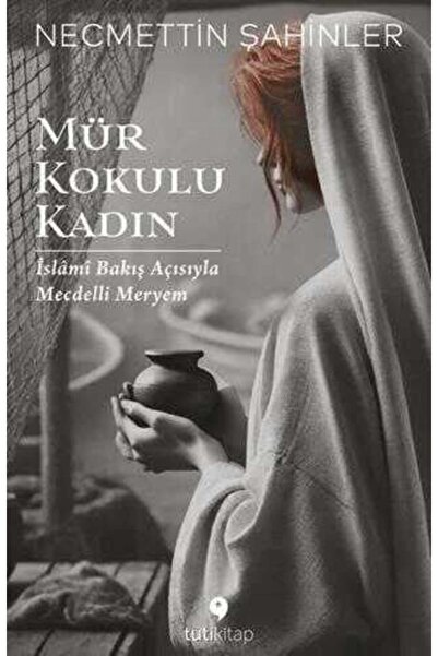 Tuti Kitap Mür Kokulu Kadın