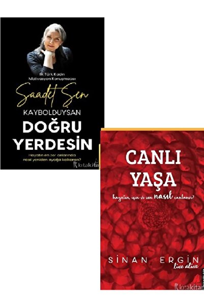 Destek Yayınları Kaybolduysan Doğru Yerdesin - Canlı Yaşa-Saadet Şen 2 KİTAP ...