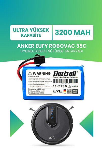 ELECTROLL Eufy Robovac 35c Uyumlu Batarya (ULTRA YÜKSEK KAPASİTE) 3200mah Pil...