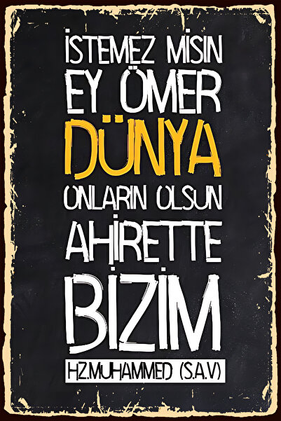 Hayal Poster İstemezmisin Ey Ömer Dünya Onların Olsun Hz Muhammed Retro Poster
