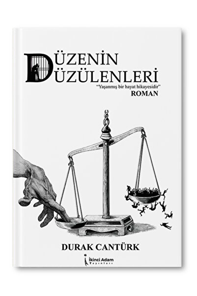 İkinci Adam Yayınları Düzenin Düzülenleri - Durak Cantürk