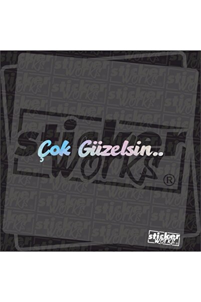 Sticker Works Çok Güzelsin Sticker