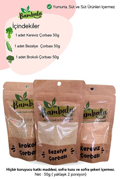 Bambala Haftalık 3'lü Çorba Paketi ( 3x50g)Brokoli, Kereviz ve Bezelye çorbası